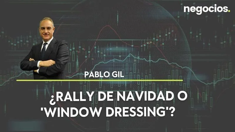 Inversores se preparan para un rally navideño, pero el 'window dressing' acecha.
