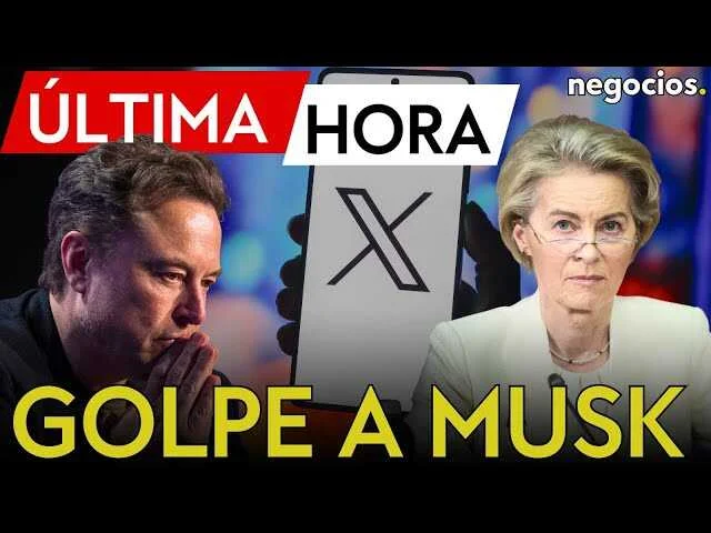 Musk enfrenta un duro golpe financiero: Europa le impone una multa récord de 120 millones