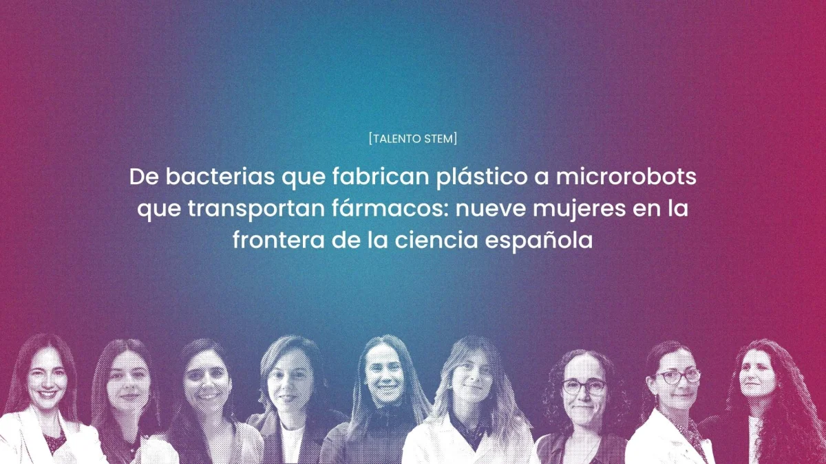 Nueve innovadoras impulsan la ciencia para resolver retos tecnológicos actuales